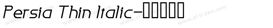 Persia Thin Italic字体转换